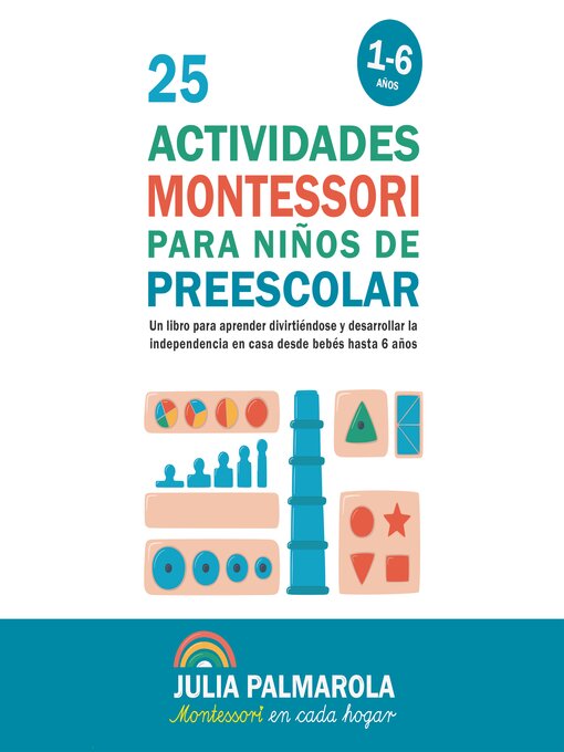 Title details for 25 Actividades Montessori Para Niños de Preescolar by Julia Palmarola - Available